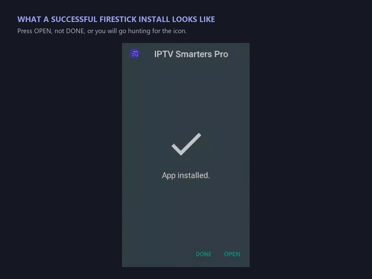 The IPTV Smarters Pro app installed confirmation on a Fire TV Stick